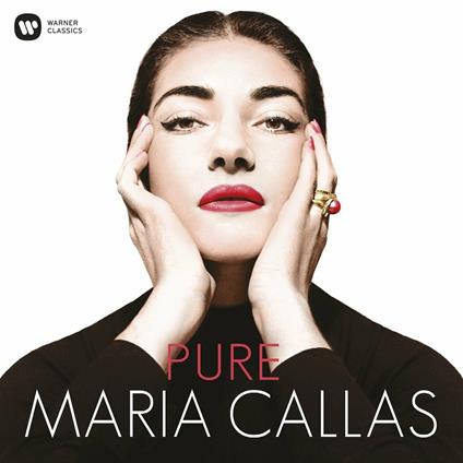 Pure Maria Callas (Callas 2014 Edition) - CD Audio di Maria Callas