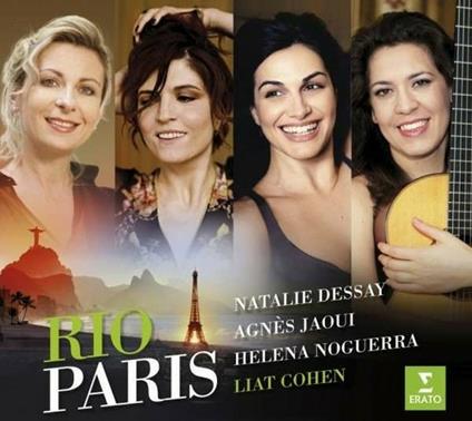 Rio-Paris (Digipack) - CD Audio di Natalie Dessay,Helena Noguerra,Agnès Jaoui,Liat Cohen