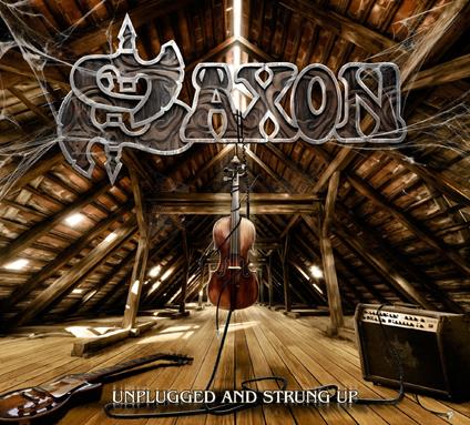 Unplugged and Strung Up - CD Audio di Saxon