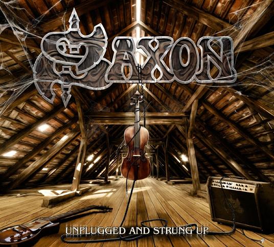 Unplugged and Strung Up - CD Audio di Saxon