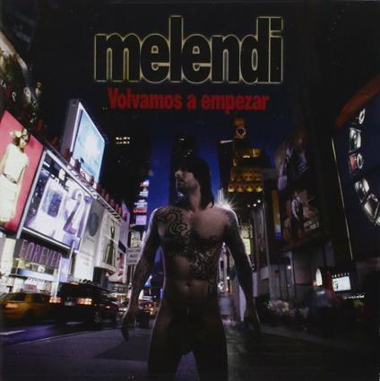 Volvamos a empezar - CD Audio di Melendi