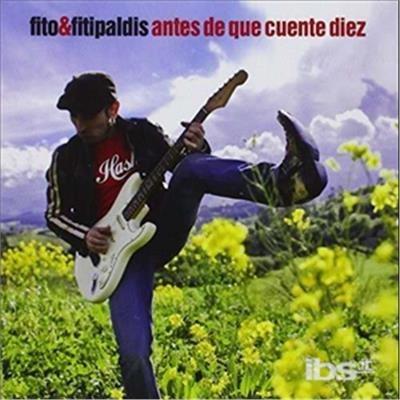 Antes de que cuente diez - CD Audio di Fito & Fitipaldis