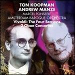 Le quattro stagioni - 2 Concerti per oboe - CD Audio di Antonio Vivaldi,Ton Koopman,Amsterdam Baroque Orchestra,Andrew Manze,Marcel Ponseele