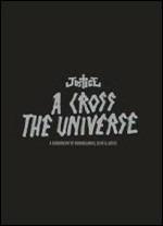 A Cross the Universe (Deluxe Edition)
