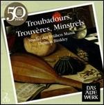 Troubadours - Trouvères - Minstrels - CD Audio