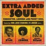 Extra Added Soul. Crossover, Modern and Funky Soul - CD Audio