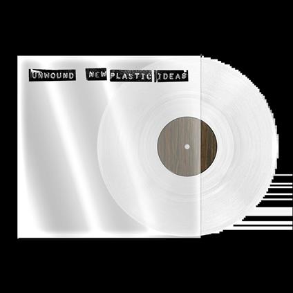 New Plastic Ideas (Crystal Clear Vinyl) - Vinile LP di Unwound