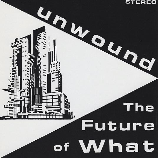 Future Of What - CD Audio di Unwound