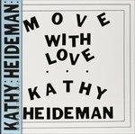 Move with Love - Vinile LP di Kathy Heideman