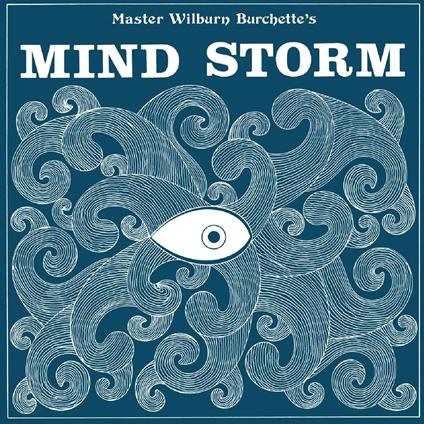 Mind Storm - Vinile LP di Wilburn Burchette