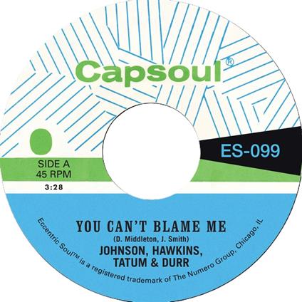 You Can't Blame Me - Vinile 7'' di Johnson, Hawkins, Tatum & Durr