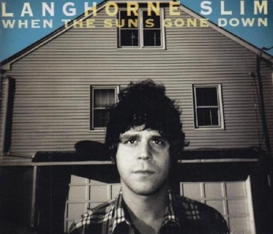 When the Sun's Gone Down - CD Audio di Langhorne Slim