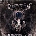 XI Reasons to See - CD Audio di Destinity