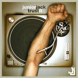 Trust It - CD Audio di Junior Jack
