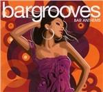 Bargrooves Bar Anthems