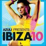 Azuli Presents Ibiza '10