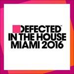 Defected in the House Miami 2016 - CD Audio