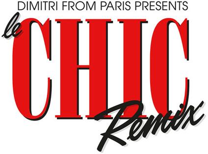 Dimitri From Paris Presents le Chic Remix - CD Audio di Dimitri from Paris