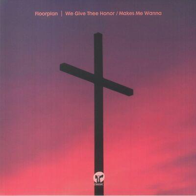 We Give Thee Honor, Makes Me Wanna - Vinile LP di Floorplan