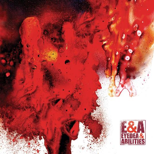 E&A - CD Audio di Eyedea & Abilities