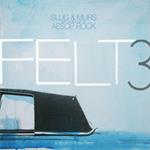 Felt 3. A Tribute to Rosie Perez