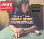 Mingus Spirit - CD Audio di Jacques Vidal
