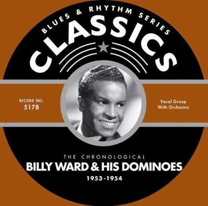 Billy Ward & His Dominoes - Classics 1953-1954 - CD Audio