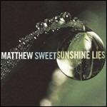Sunshine Lies (+ Bonus Tracks) - Vinile LP di Matthew Sweet