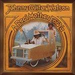 A Real Mother for Ya - CD Audio di Johnny Guitar Watson