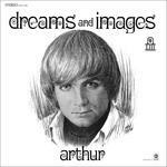 Dreams and Images - CD Audio di Arthur Lee