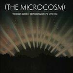 The Microcosm. Visionary Music of Continental Europe 1970-1986