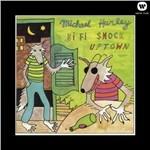 Hi-Fi Snock Uptown - CD Audio di Michael Hurley