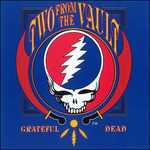 Vinile Two from the Vault Grateful Dead