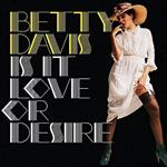Is It Love Or Desire (Gold Vinyl)