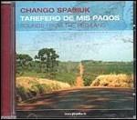 Tarefero de Mis Pagos - CD Audio di Chango Spasiuk