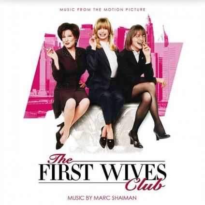 First Wives Club (Colonna Sonora) - CD Audio di Marc Shaiman