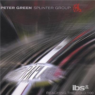 Reaching The Cold 100 - CD Audio di Peter Green