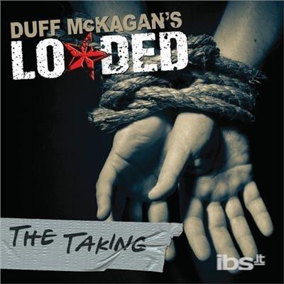 Taking - CD Audio di Duff McKagan's Loaded