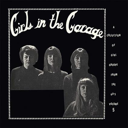 Girls In The Garage Vol.5 - Vinile LP