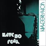 Have No Fear