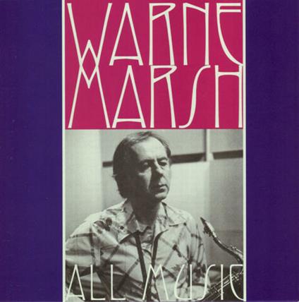 All Music - CD Audio di Warne Marsh