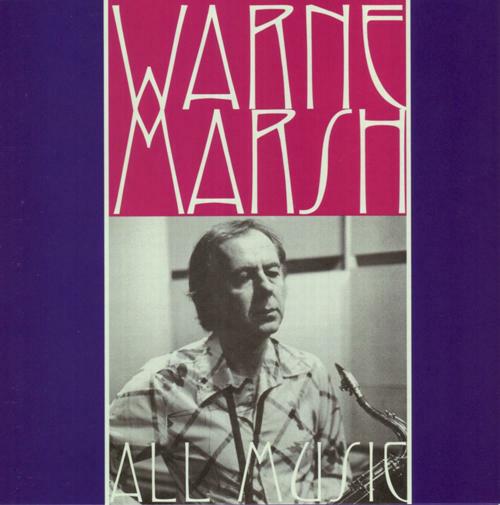 All Music - CD Audio di Warne Marsh