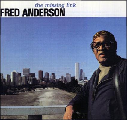 Missing Link - CD Audio di Fred Anderson