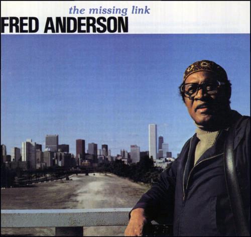 Missing Link - CD Audio di Fred Anderson
