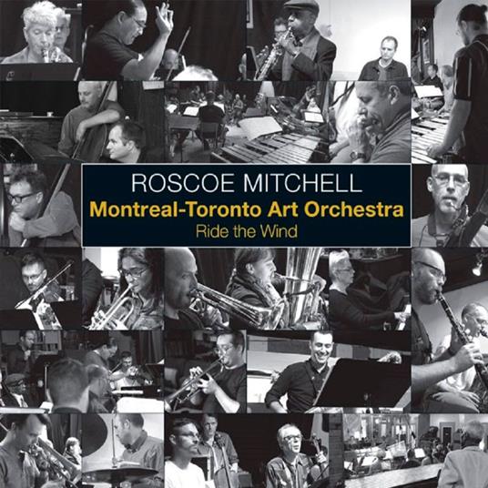 Ride the Wind - CD Audio di Roscoe Mitchell