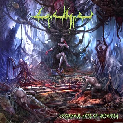 Lecherous Acts Of Hedonism - CD Audio di Carnal