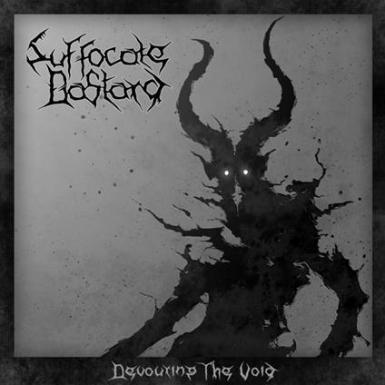 Devouring The Void - CD Audio di Suffocate Bastard