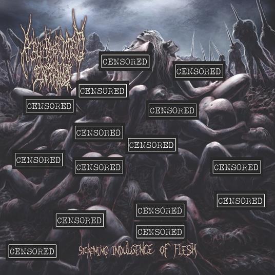 Sickening Indulgence Offlesh - CD Audio di Regurgitated Entrails