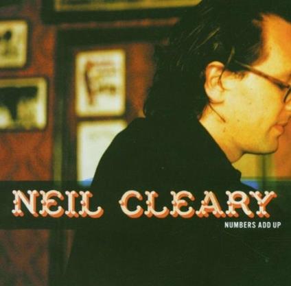Numbers Add Up - CD Audio di Neil Cleary