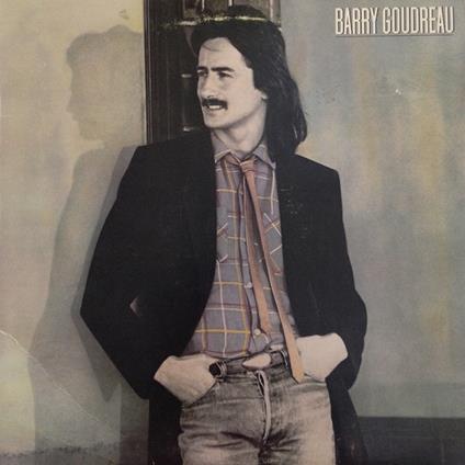 Barry Goudreau - CD Audio di Barry Goudreau